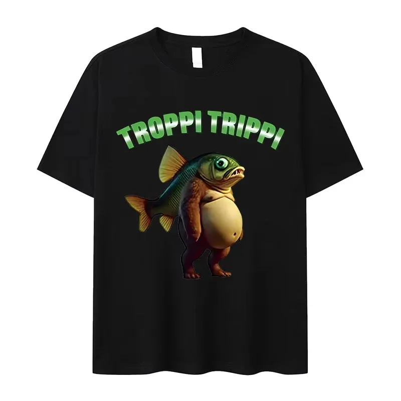 

Italian Brainrot Trippi Troppi Funny Fish Meme TShirt Men Women Humor Print Short Sleeve T-shirt Summer High Quality Tees