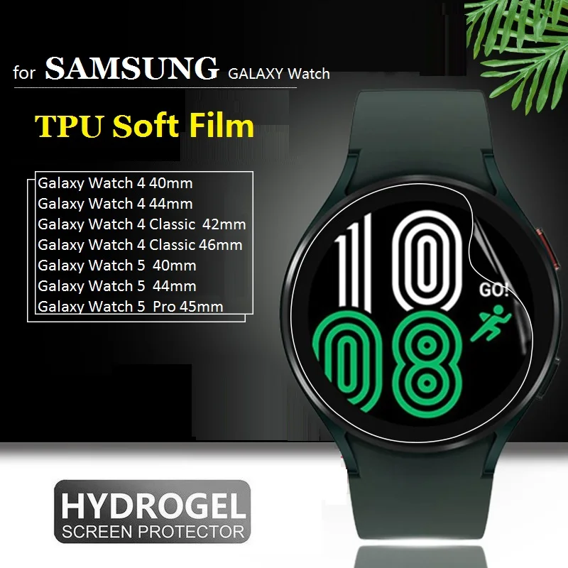 شاشة TPU هيدروجيل لساعة Samsung Galaxy ، طبقة حماية ناعمة للساعة الذكية 5 Pro ، 45 ، 5 ، 4 الكلاسيكية ، 40 ، 44 ، 10