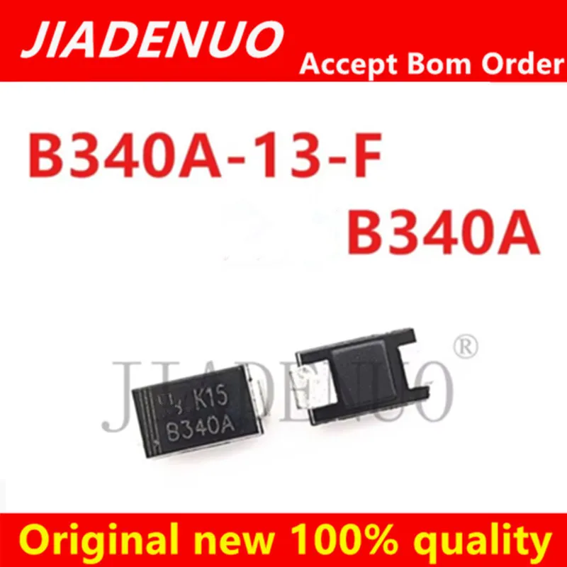 (5-10pcs)100% New B340a-13-f SMA DO-214AC Patch Schottky Diode Screen Printing B340A Chipset