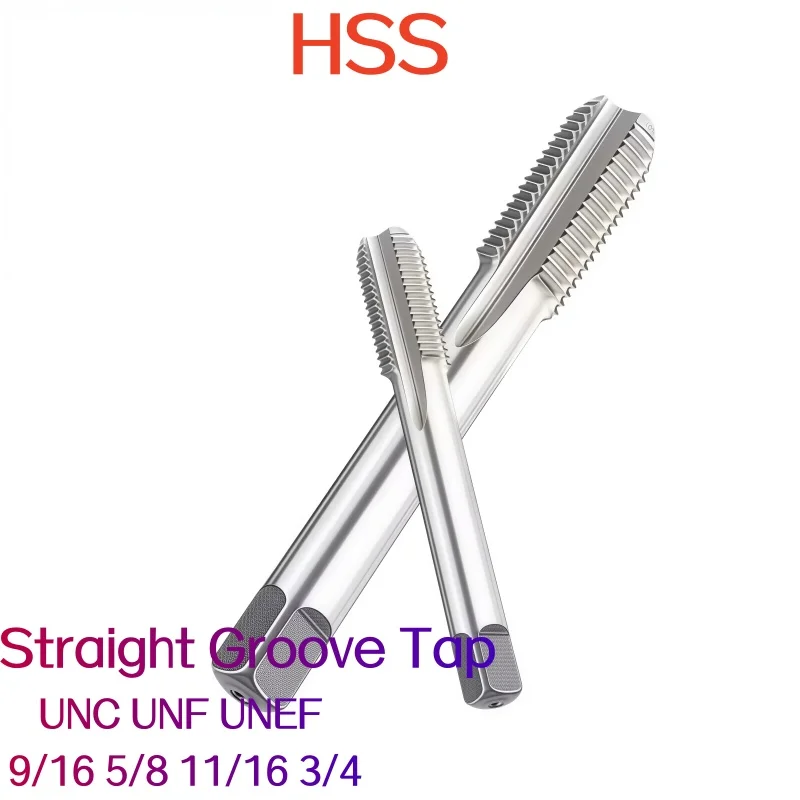 1PCS HSS American Right Hand Straight Grooved Tap UNC UNF UNEF 9/16 5/8 11/16 3/4
