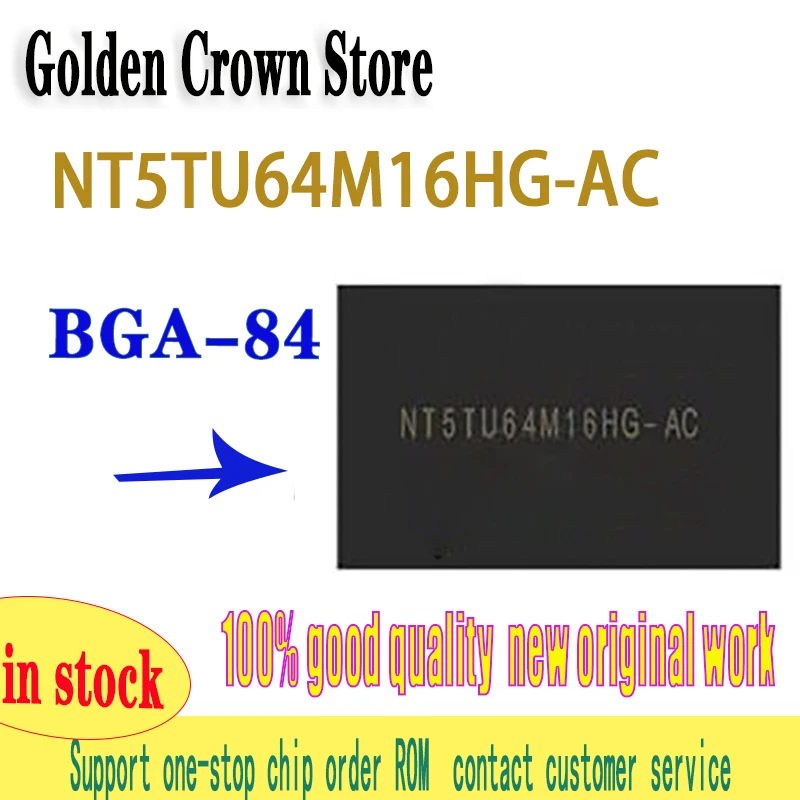 

10 ~ 50 шт./лот NT5TU64M16HG-AC FBGA-84 NT5TU64M16HG FBGA84 NT5TU64M16 новый оригинал на складе