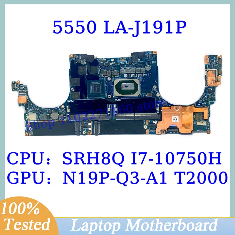 

CN-0MTW3G CN-0MCFW2 For DELL 5550 With SRH8Q I7-10750H CPU LA-J191P Laptop Motherboard N19P-Q3-A1 T2000 100% Tested Working Well