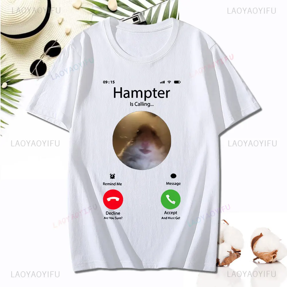 Dank Meme Hamster Staring Front Camera Hampter Calling T-shirt Fashion Cotton Short Sleeve T-shirts Casual Streetwear Unisex Tee