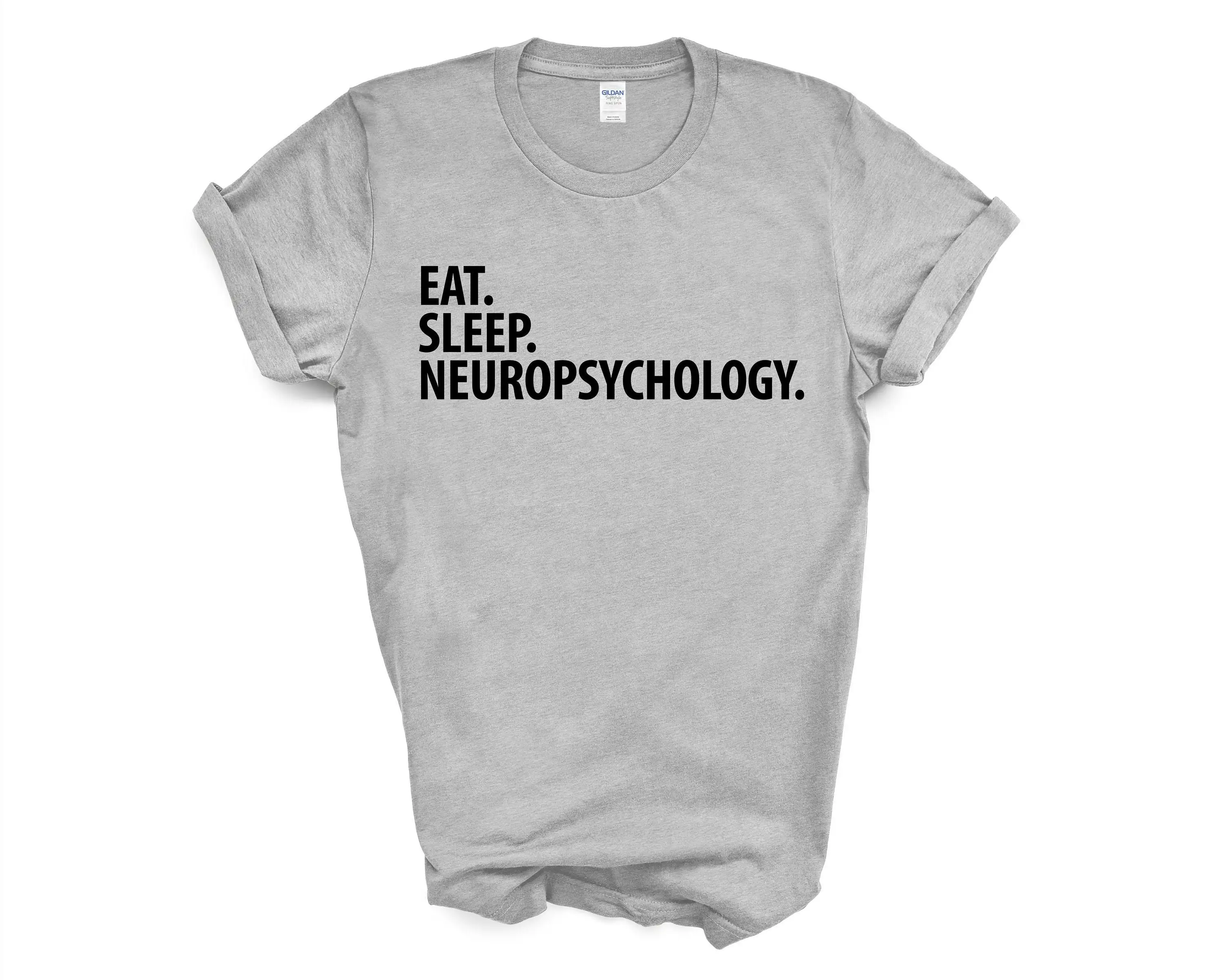 Neuropsychology T Shirt Eat Sleep S 2870