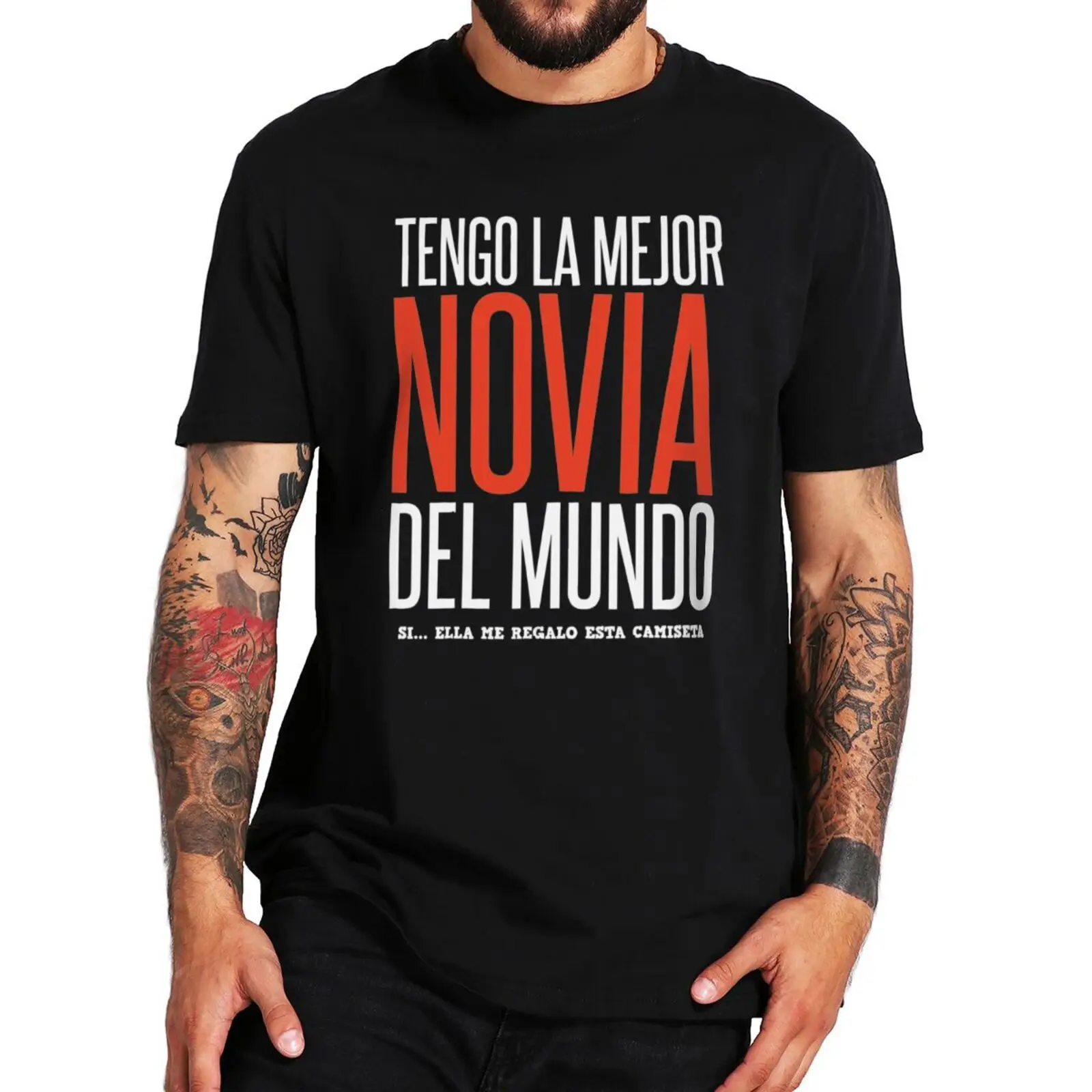 I Have The Best Girlfriend T Shirt Funny Spanish Couples Boyfriend Gift Y2k T-shirts EU Size 100% Cotton Soft Unisex Tee Tops