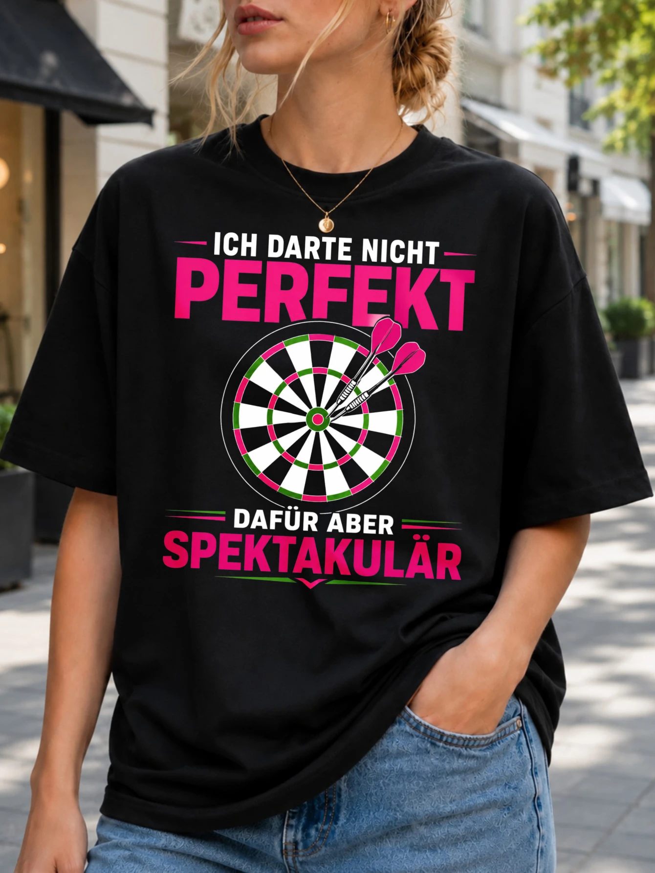 Ich Darte Nicht Perfekt Dafur Aber Spektakular clean darts board artwork with pink green accents  Unisex All T-Shirt