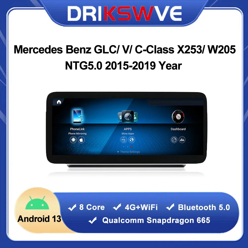 

DRIKSWVE Android 13 Auto and CarPlay Screen with Snapdragon 665 8 Core Multimedia for Mercedes Benz GLC/ C/ V CLASS W205 NTG5.0