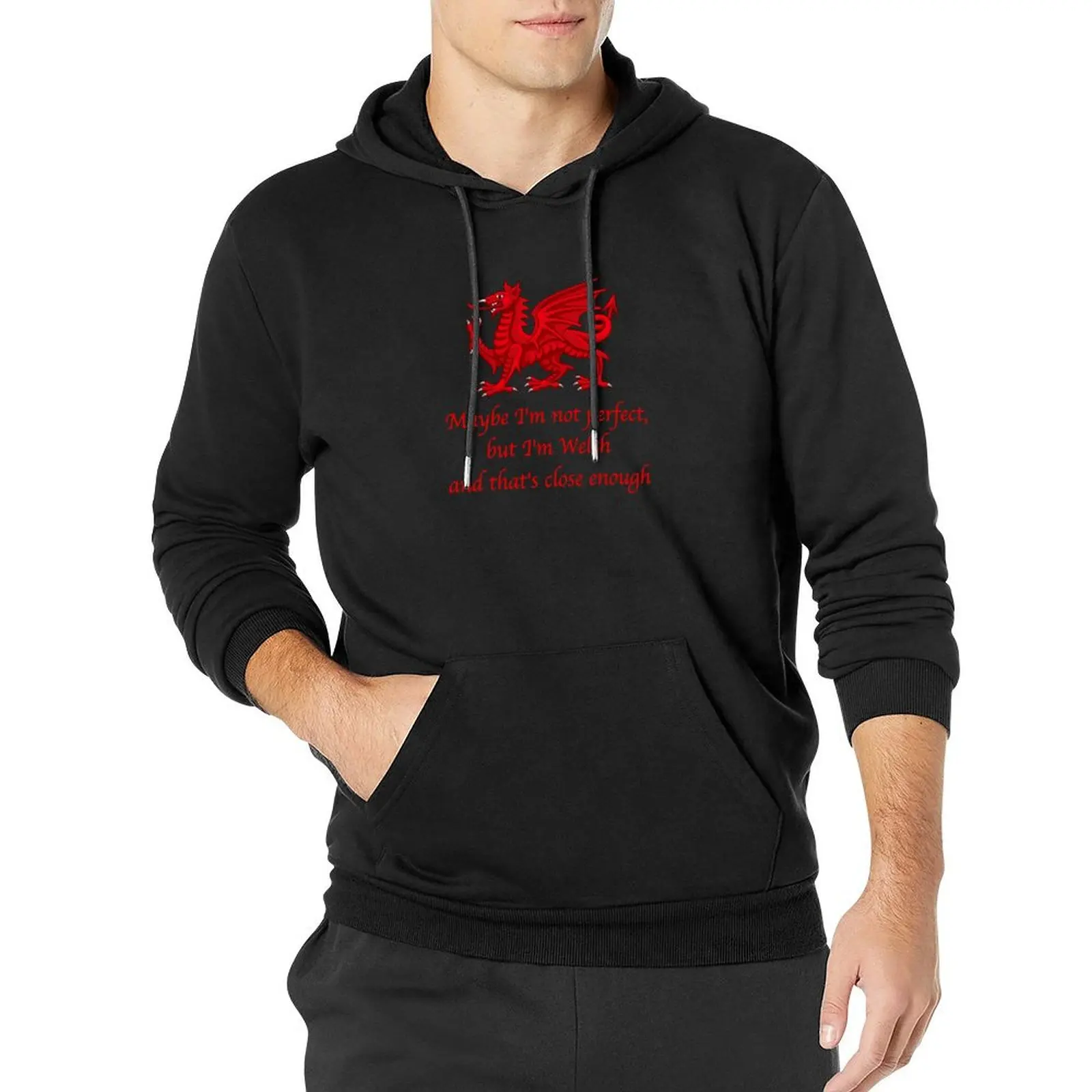 

Maybe I'm not perfect, but I'm Welsh and that's close enough Pullover Hoodie men's sweat-shirt set hoodie oversize