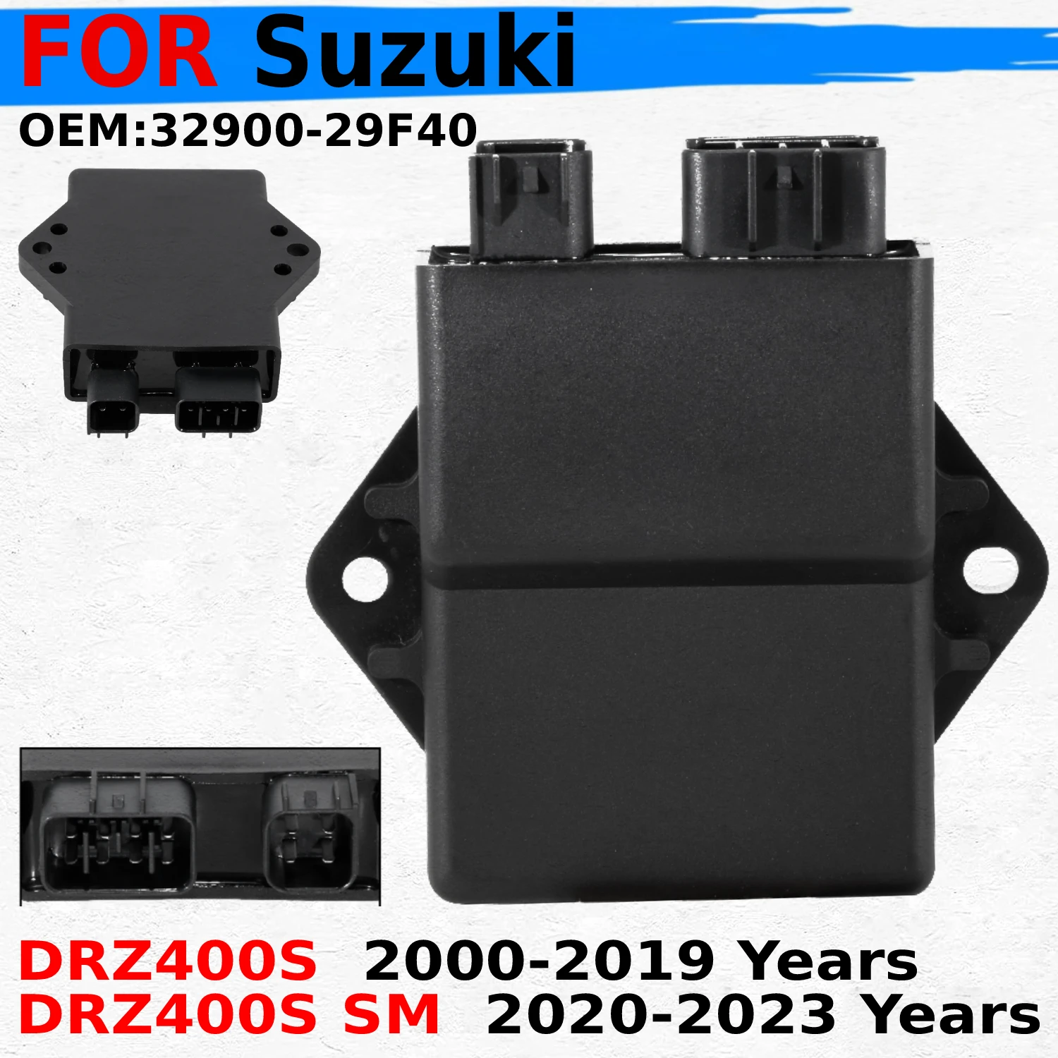 

Fits for Suzuki DRZ400S 2000-2019 Years / DRZ400S SM 2020-2023 Years CDI Box Ignitor Module Unit OEM:32900-29F40