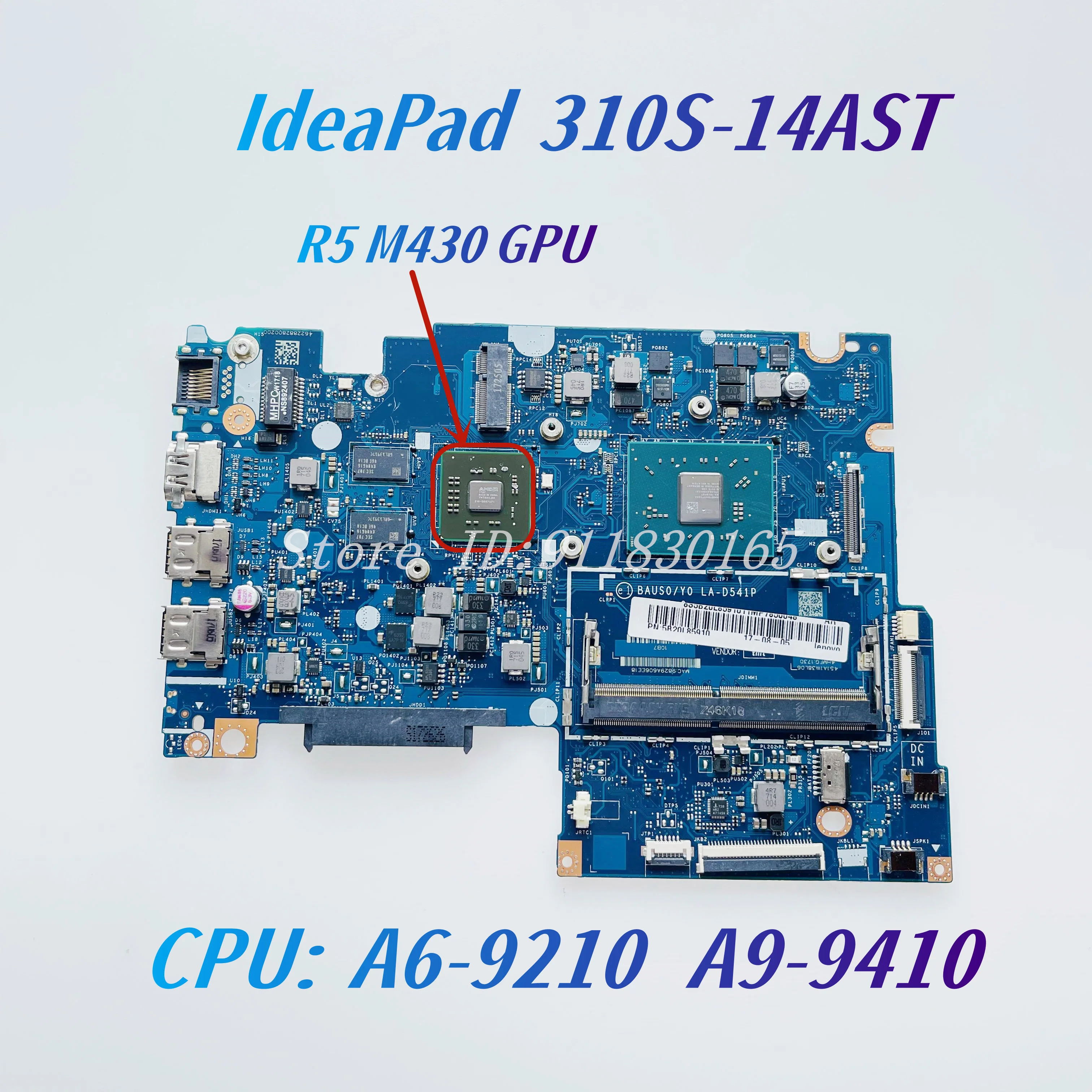 

BAUS0 Y0 LA-D541P For Lenovo IdeaPad 310S-14AST Laptop Motherboard 5B20L85910 With A6-920/A9-9410 CPU+R5 M430 GPU DDR4 100% Work