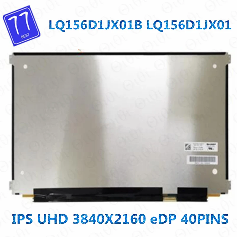 

LQ156D1JX01B LQ156D1JX01 eDP 40Pins 3840*2160 IPS Slim 60Hz LCD For Sharp 15.6 Brand Display Ratio 1000:1 Glare 100% sRGB Panel