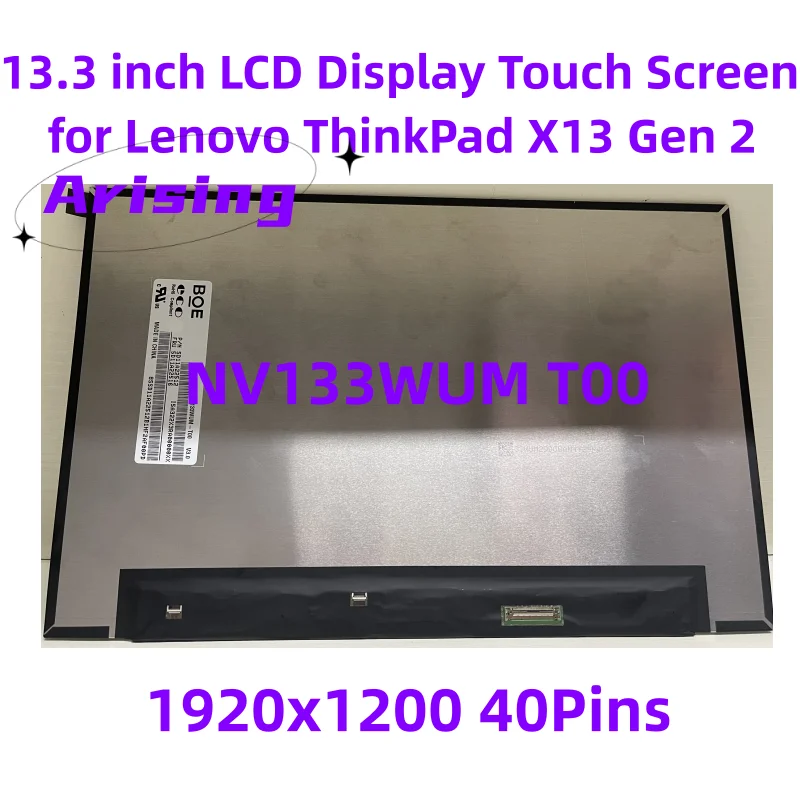 

13.3" Laptop LCD Touch Screen NV133WUM-T00 R133NW4K R0 for Lenovo ThinkPad X13 Gen 2 L13 Gen 3 5D11E22832 5D11A22516 40pins eDP