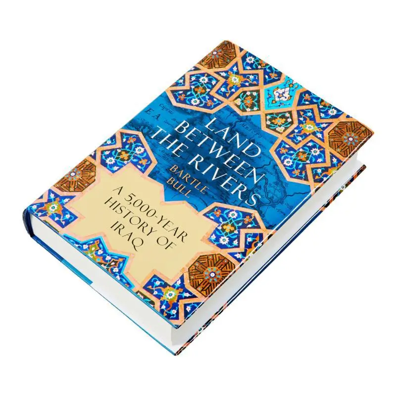Land Between The Rivers A 5000Year History Of Iraq Bartle Bull Atlantic Monthly Press 9780802162502 Book