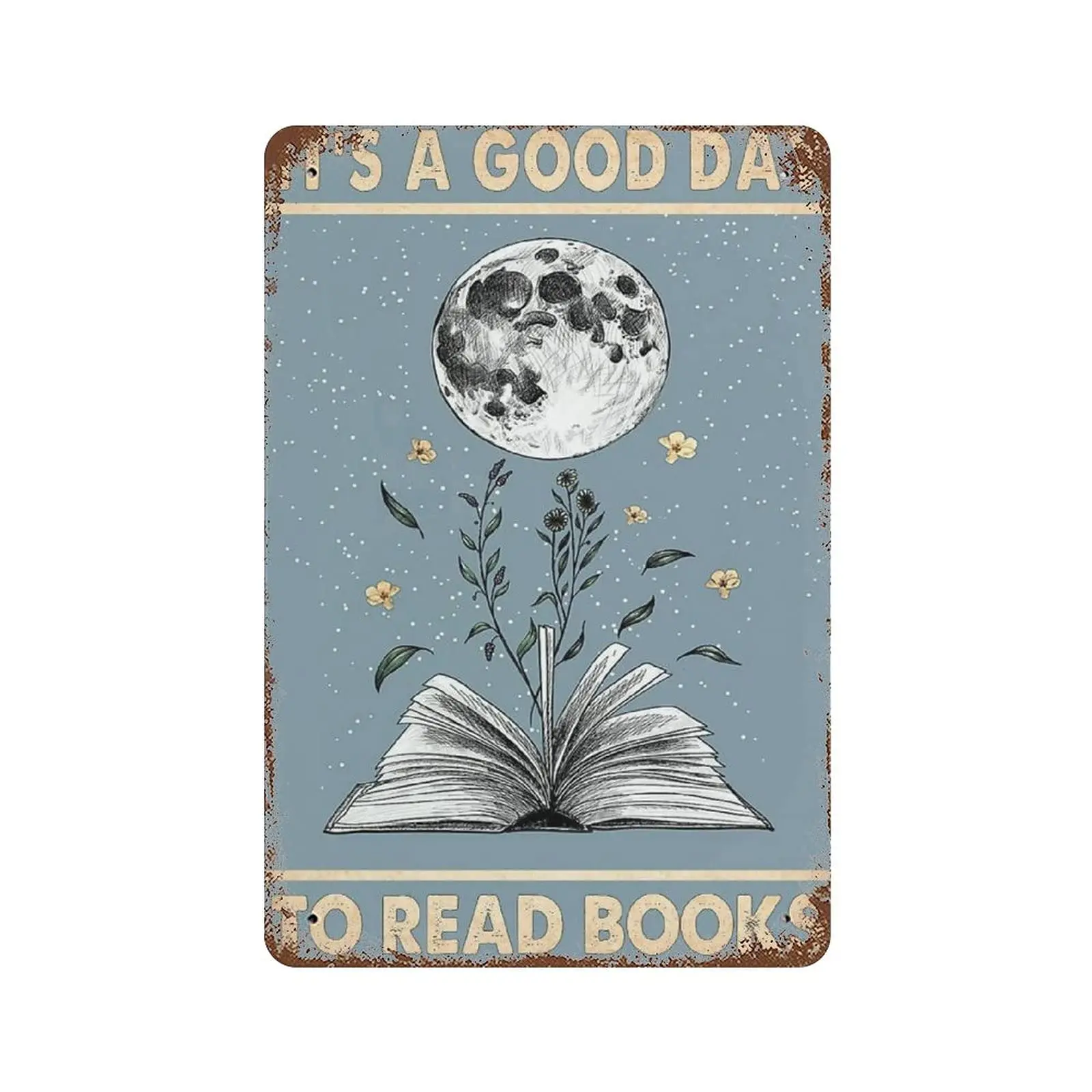 

Vintage Metal Tin Sign Plaque,It's A Good Day to Read Books Tin Sign,Man cave Pub Club Cafe Home Decor Plate，Birthday Annive