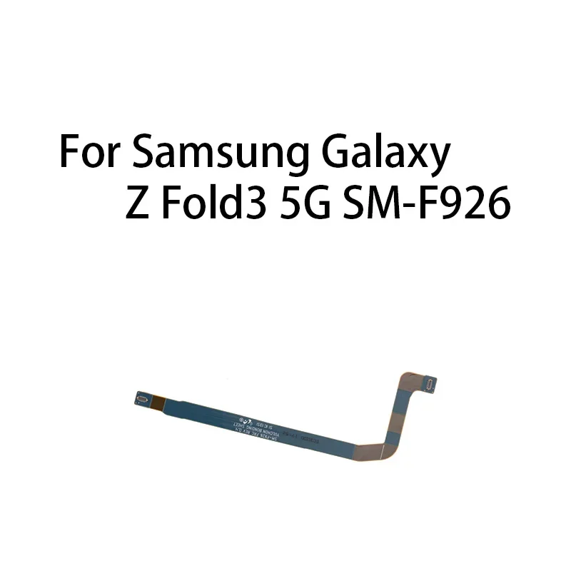 Signal Antenna Main Board Motherboard Connector Flex Cable For Samsung Galaxy Z Fold3 5G SM-F926