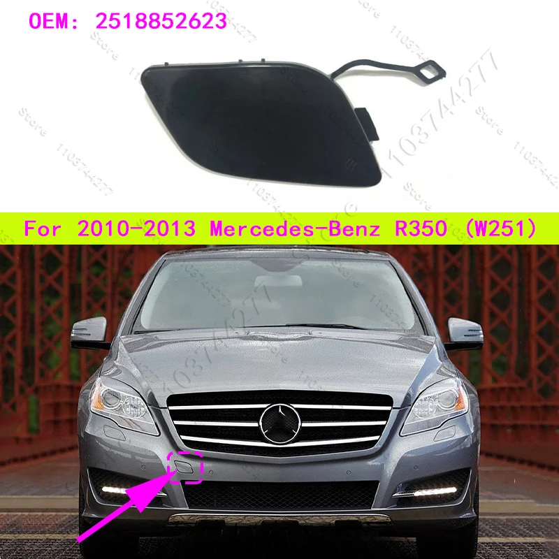 For 2010-2013 Chass (W251) Mercedes-Benz R350 Front Bumper Tow Hook Cover Cap 2518852623