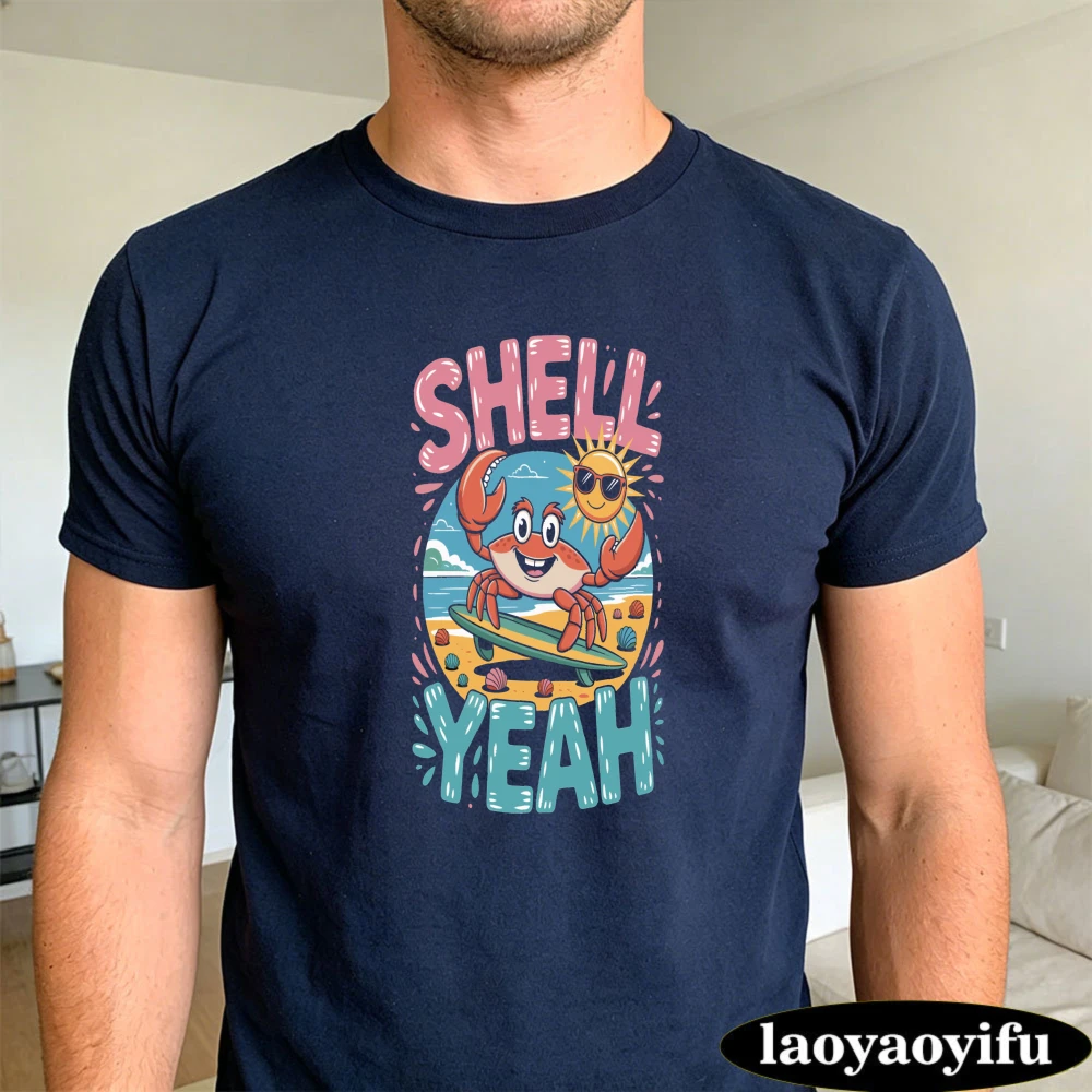 Shell Yeah Summer Crab Beach Cartoon Men T-Shirt Cotton Short Sleeve Casual Fashion Top For Men Unisex Gift Wearable Art