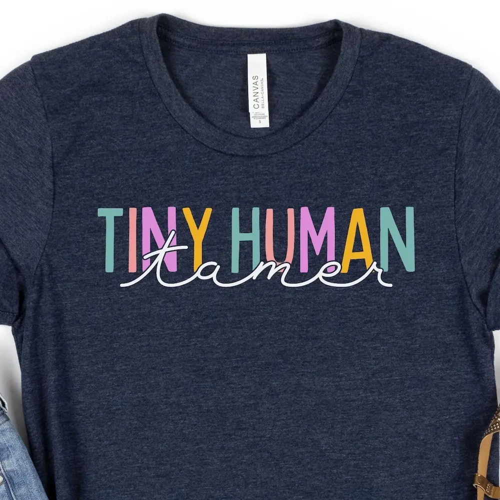 Tiny Human Tamer T Shirt Daycare Teacher Appreciation Idea Pre School For Kindergarten