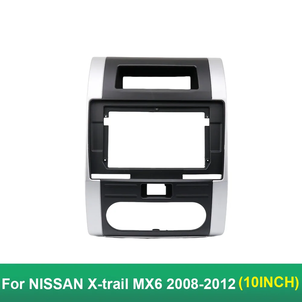 

TK-YB 10.1 inch car stereo frame for Nissan X-TRAIL compatible with Dongfeng MX6 2008-2012 fascia plastic frame android radio