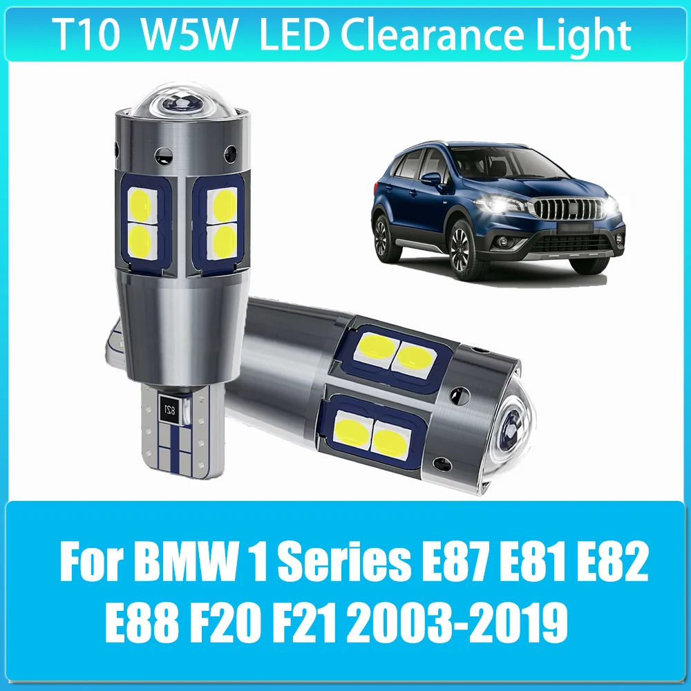 

2 x T10 W5W LED Width Light Bulb Auto Clearance Lights 12V for BMW 1 Series E87 E81 E82 E88 F20 F21 2003 2004 2005 2006-2019