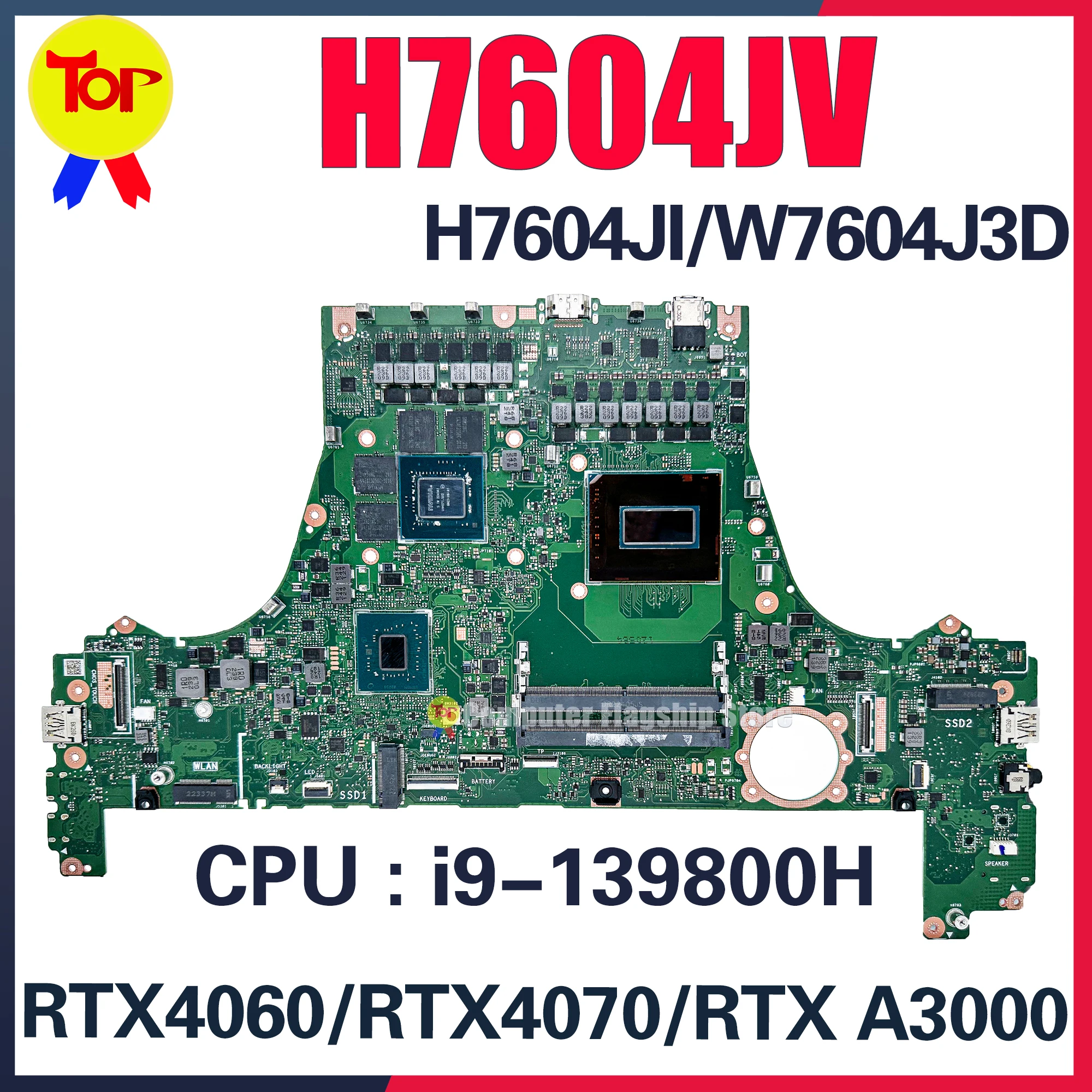 H7604J Mainboard For ASUS H7604JV H7604JI J7604JV J7604JI W7604J3D J7604J3D Laptop Motherboard i9-13th RTX4060 RTX4070 RTX-A3000