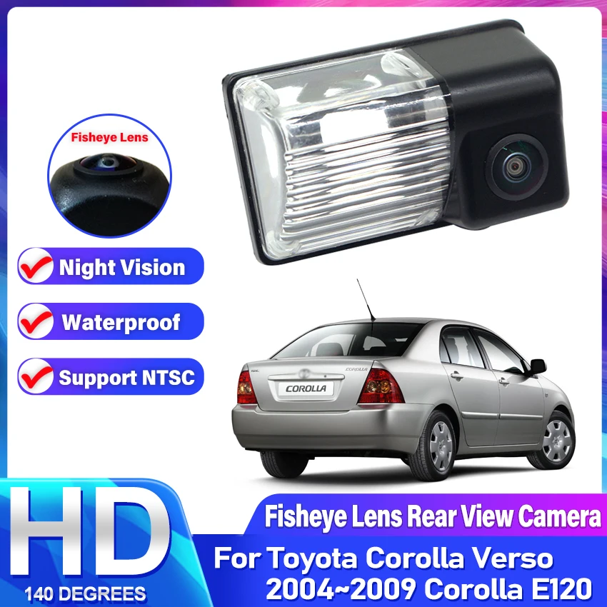 HD High quality RCA Fisheye Lens Car Rear View Camera For Toyota Corolla Verso 2004~2009 Corolla E120 Reverse Vehicle Monitor