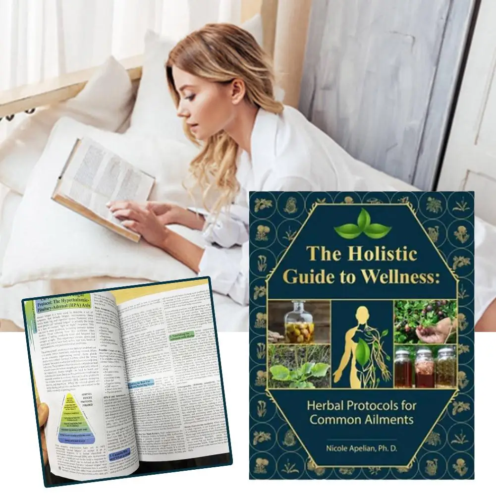 

The Holistic Guide To Wellness Herbal Protocols For Common Ailments For Adults Teenagers Learning Medicinal Remedies Properties