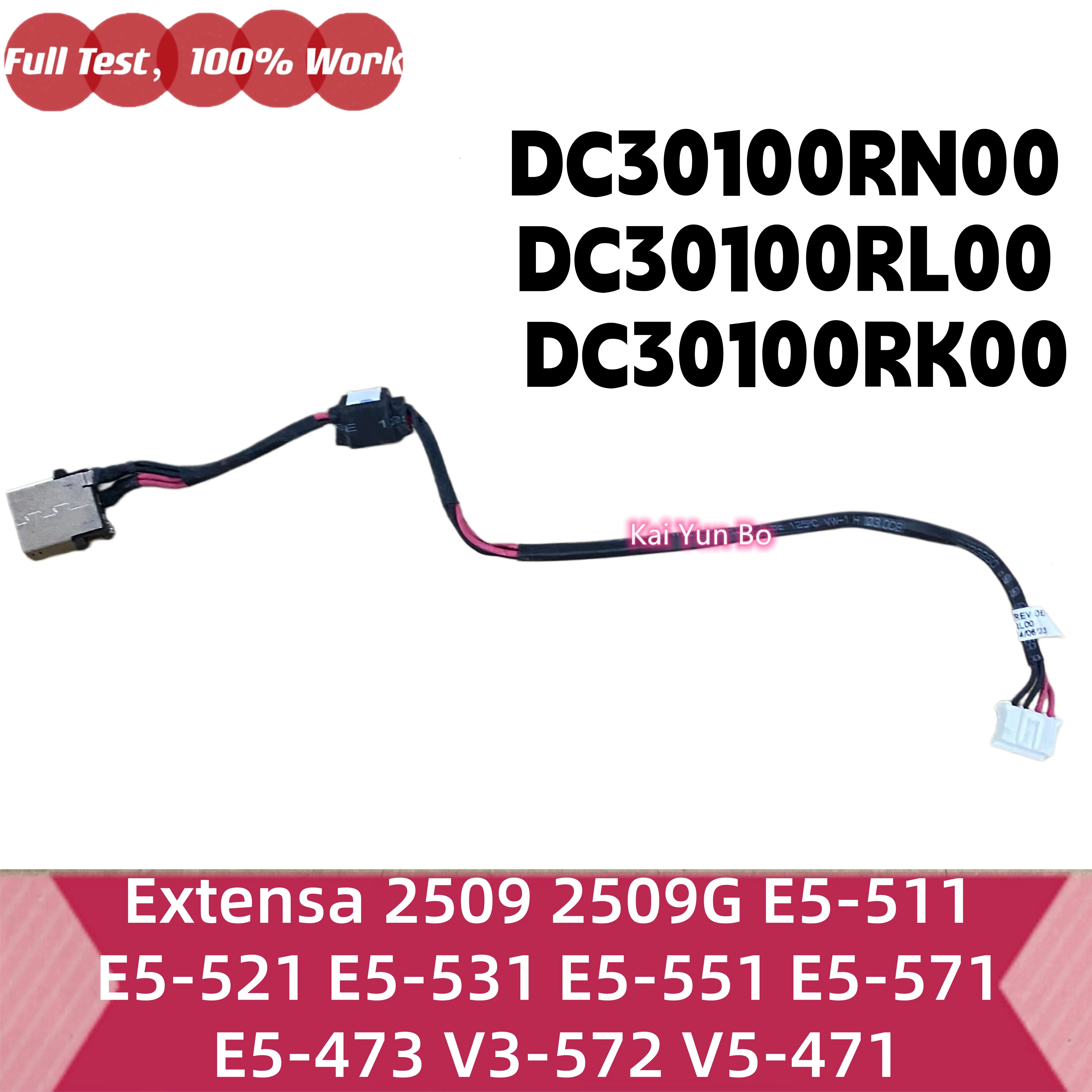 Para Acer Extensa 2509 2509G E5-511 E5-521 E5-531 E5-551 E5-571 E5-473 V3-572 V5-471 Cabo de Conexão de Energia DC IN DC30100RN00 DC30100RL00 DC30100RK00