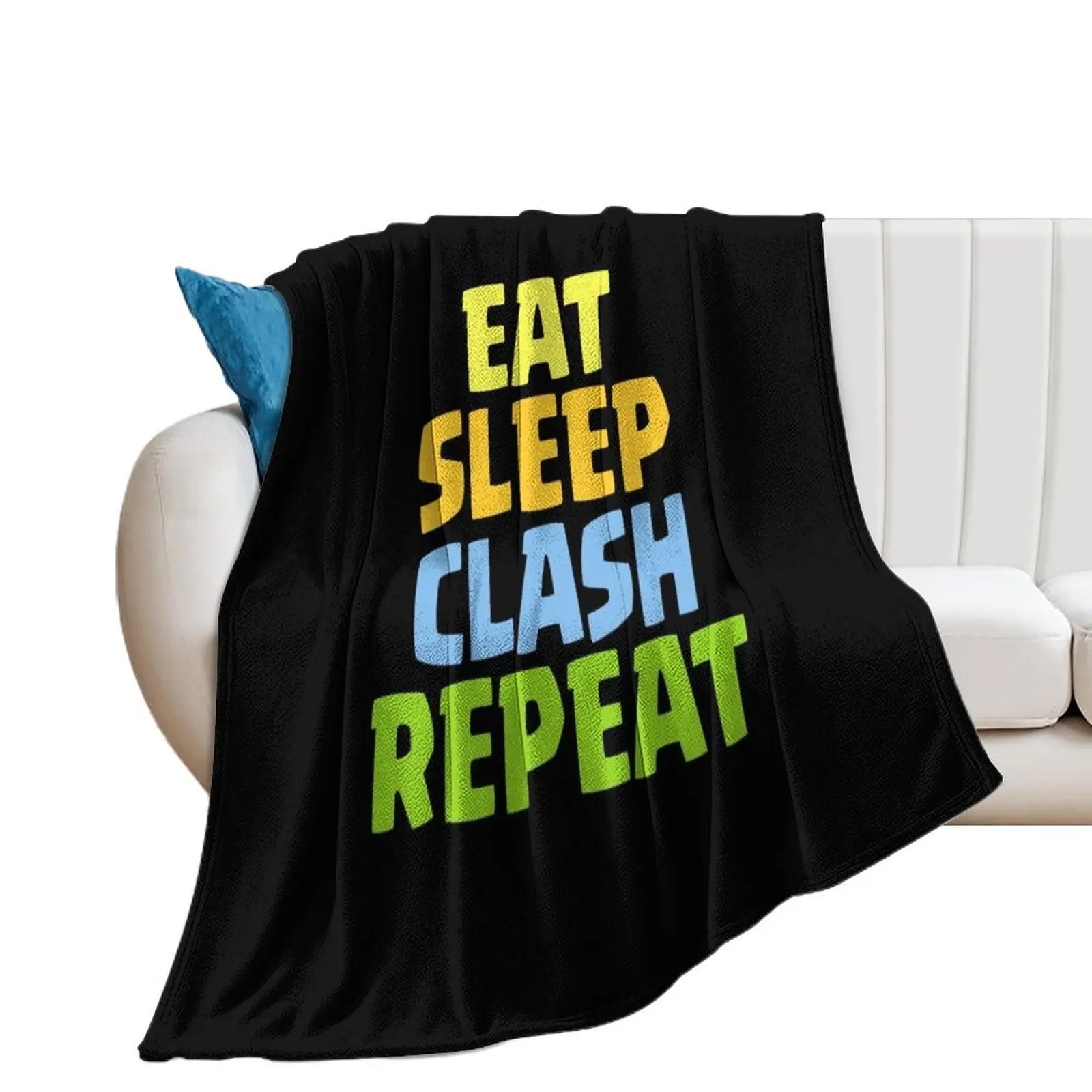 Eat Sleep Clash Repeat Funny Gift Throw Blanket Decorative Beds Thermals For Travel heavy to sleep sofa bed Blankets