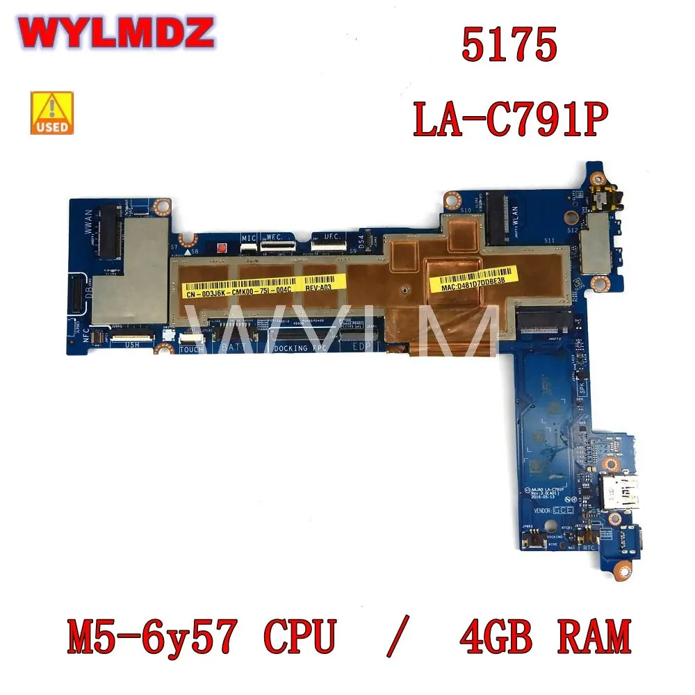 

Used LA-C791P with M5-6y57CPU 4gb RAM Notebook Mainboard For LATITUDE 11 5175 Laptop Motherboard D3J6K working perfect