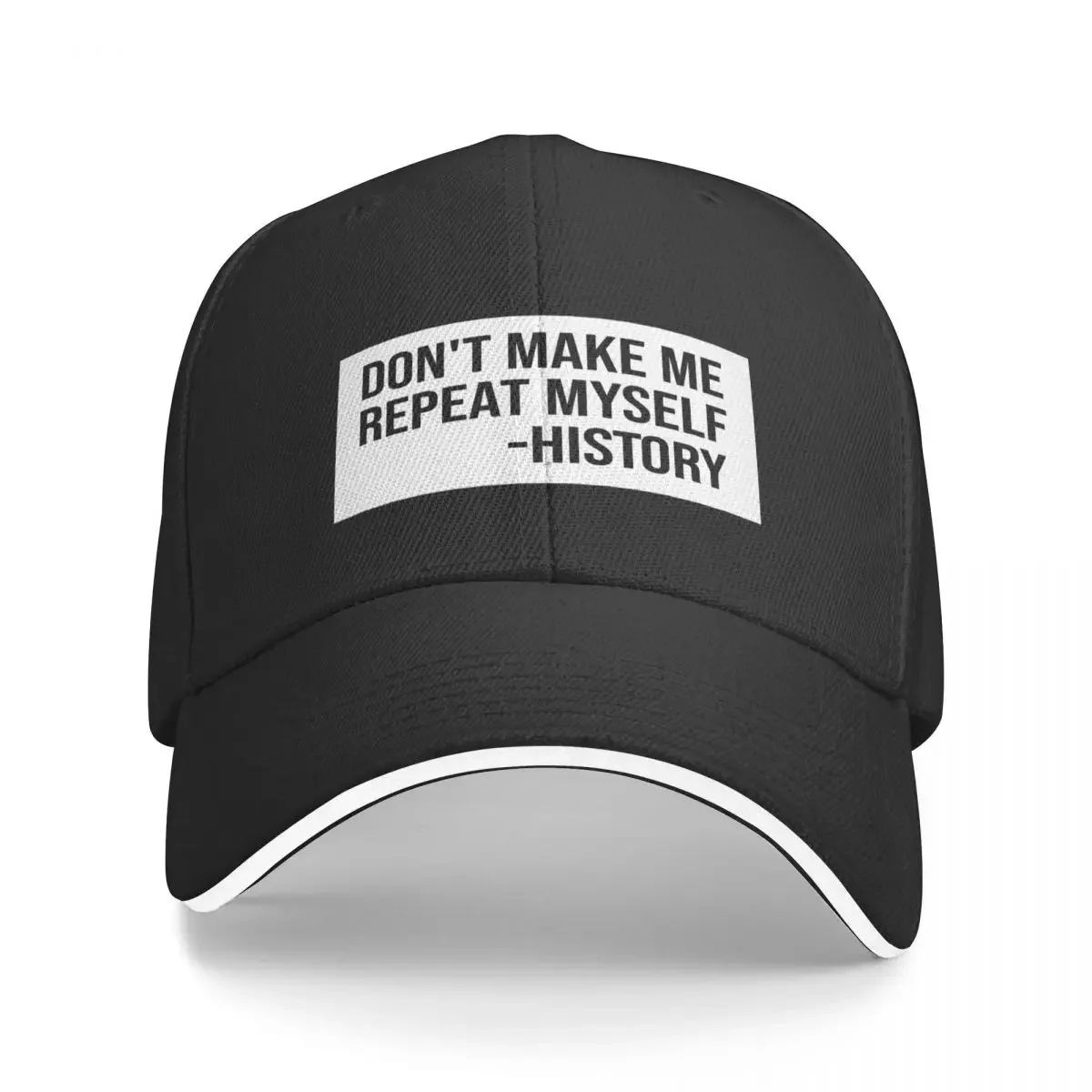 

don't make me repeat myself history Baseball Cap fishing caps man Designer Hat designer cap beach hat Boy Child Women's