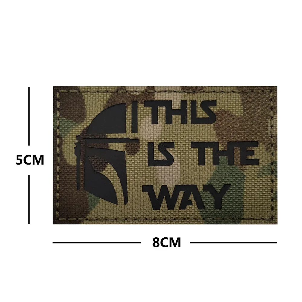 THIS IS THE WAY Nylon Military Patches IR Morale Armband HOOK & LOOP Tactical Camouflage Sticker for Uniform Backpack Accessorie