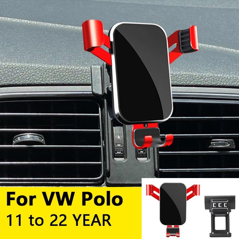 

For Car Cell Phone Holder Air Vent Mount GPS Gravity Navigation Accessories for Volkswagen Polo 2011 to 2022 YEAR