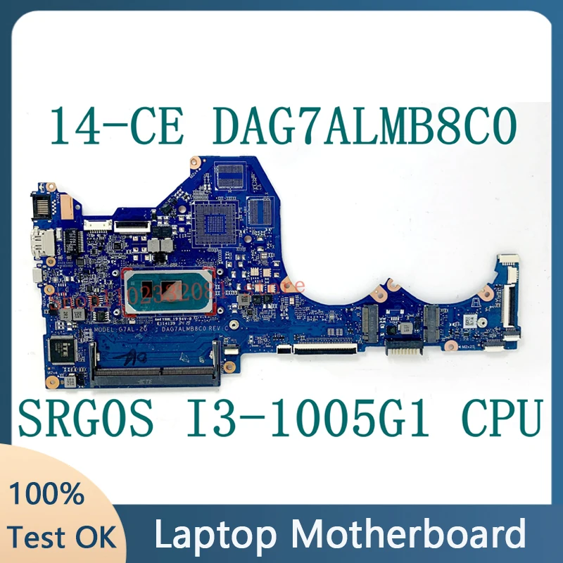 

Mainboard For HP Pavilion 14-CE Laptop Motherboard G7AL-2G DAG7ALMB8C0 With SRG0S I3-1005G1 CPU 100% Fully Tested Working Well