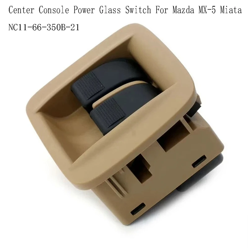 NC11-66-350B-21 Power Glass Lift Switch Center Console Power Glass Switch For Mazda MX-5 Miata