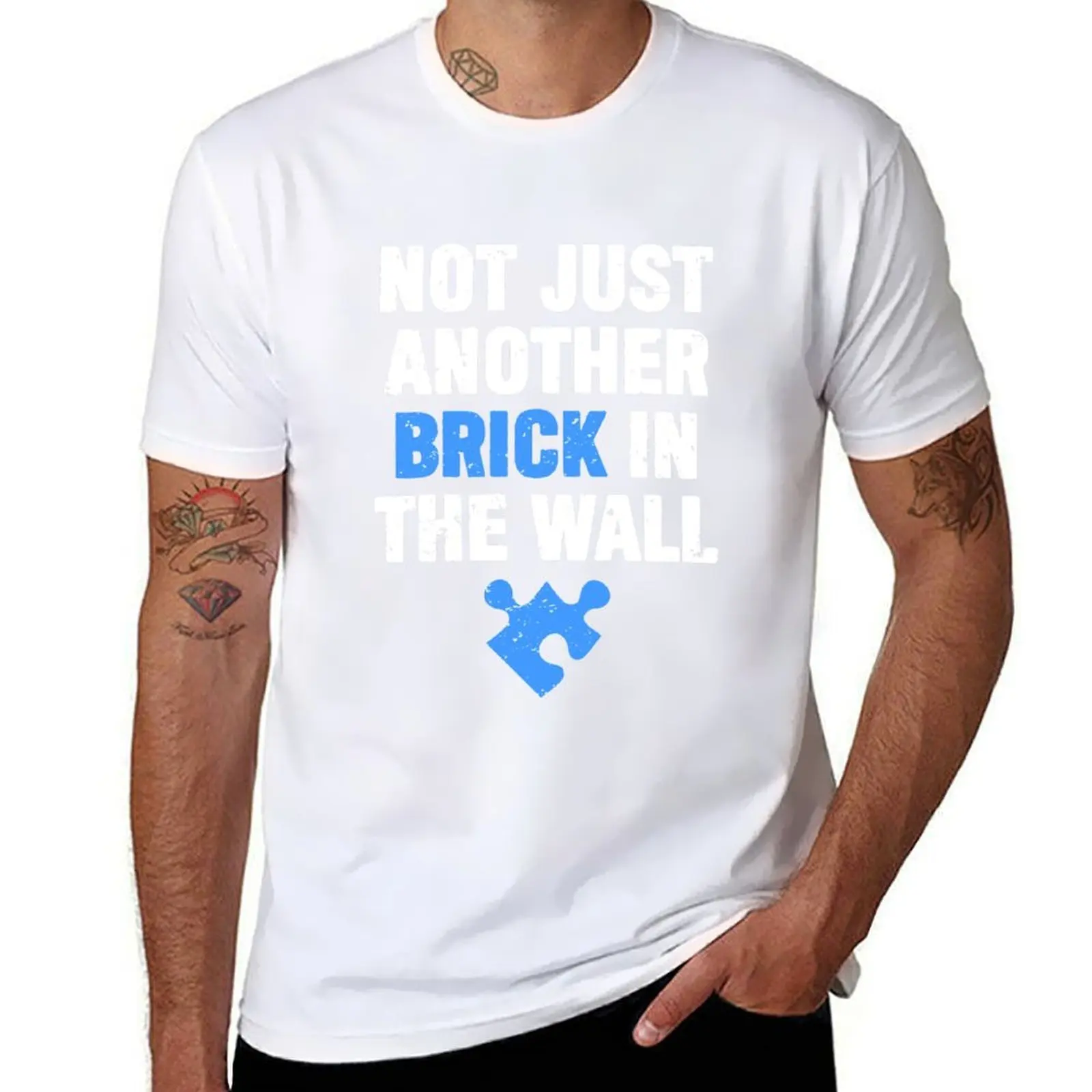 

Not Just Another Brick In The Wall Autism Awareness T-Shirt man t shirt heavy cotton t shirts for man cotton funny T-Shirt