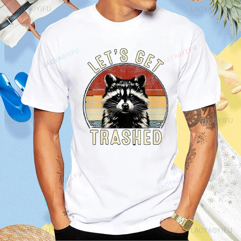 Raccoon Vintage Lets Get Trashed Funny Graphic T-shirt Casual Fashion Loose Harajuku Man Tshirt Hip Hop Summer Short Sleeve Tees