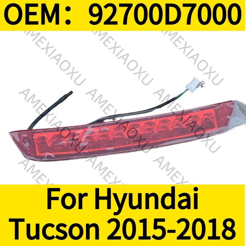 

1 шт. OEM: 92700D7000 для Hyundai Tucson 2015-2018, задний дополнительный стоп-сигнал (третий стоп-сигнал)