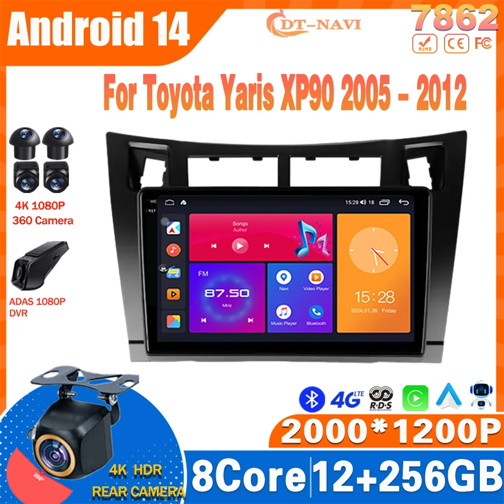 

Android 14 Car Radio For Toyota Yaris XP90 2005 - 2012 Multimidia Video Player Navigation GPS Carplay Stereo NO 2Din DVD 4G WIFI
