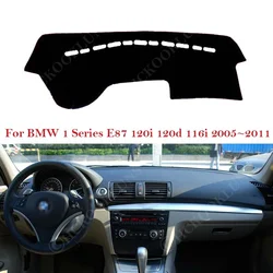 For BMW 1 Series E87 120i 120d 116i 2005~ 2011 Dashboard Cover Board Mat Carpet Pad Sunshade Protect Sticker Rug Car Accessories