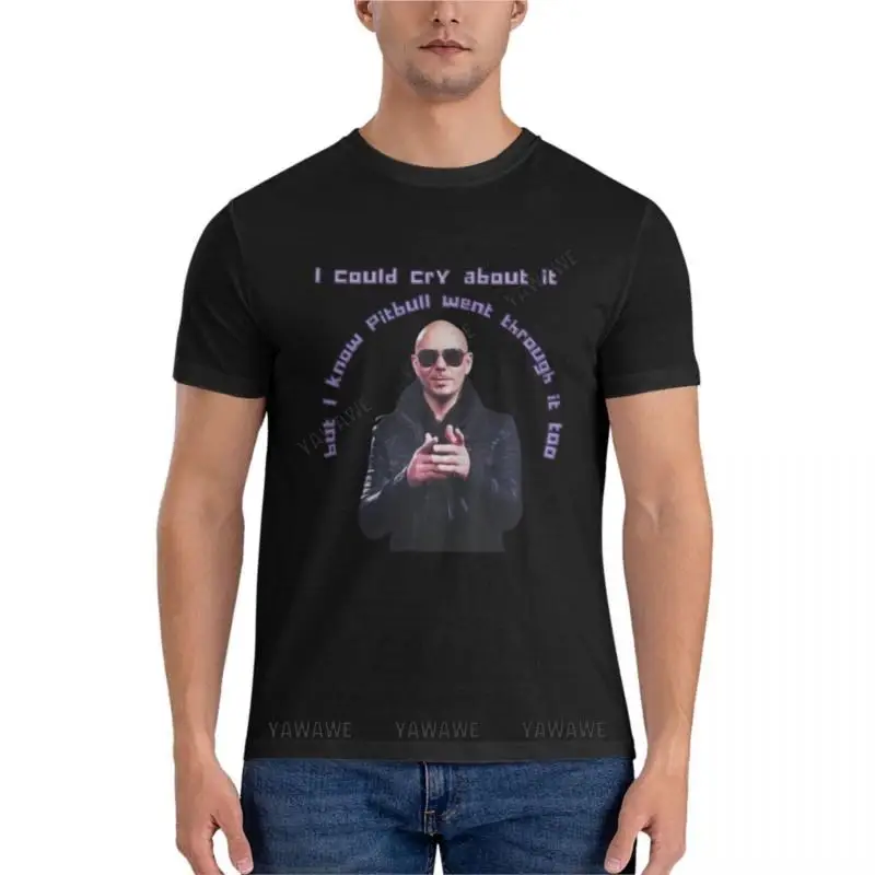 Pitbull Has Been Through It Too Mr.Worldwide Design Graphic T-Shirt T-shirt men oversized t shirt men cat shirts kawaii clothes