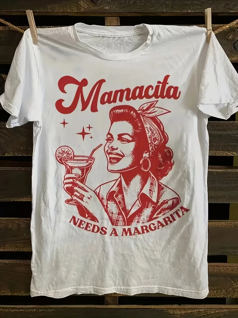 Mamacita Needs A Margarita Print T-shirt Vintage Retro Graphic Short Sleeve Tops Women Casual Loose Streetwear Daily Wear Tee
