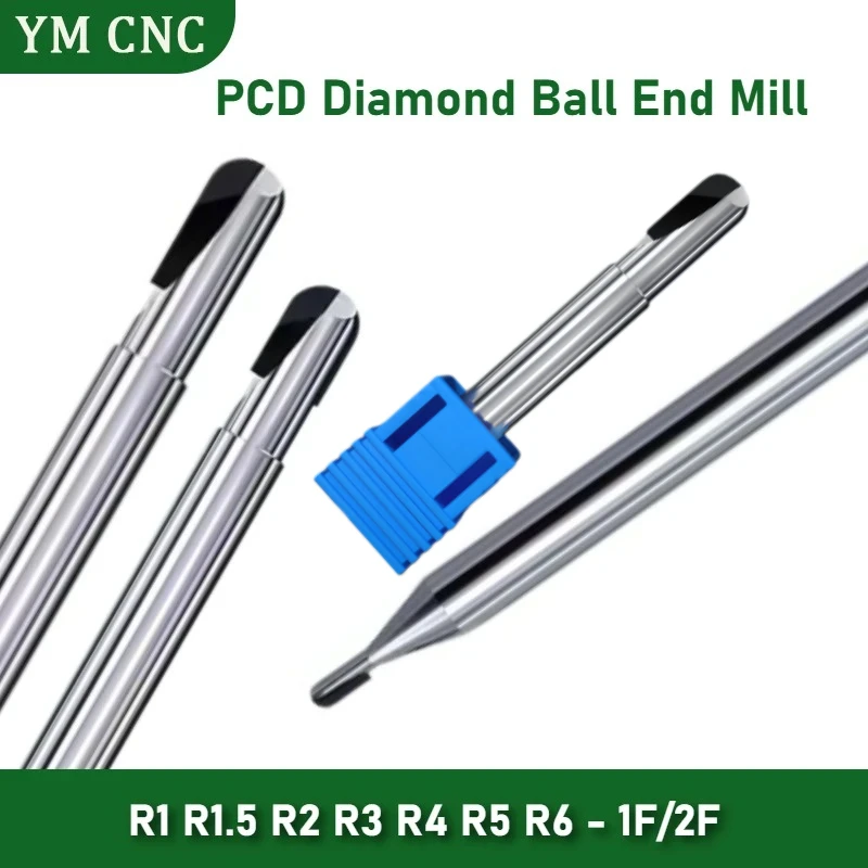 PCD Diamond Ball Nose End Mill 1F/2F R1 R1.5 R2 R3 R4 Milling Cutter for Aluminum Carbon Fiber Copper Fiberglass Bakelite