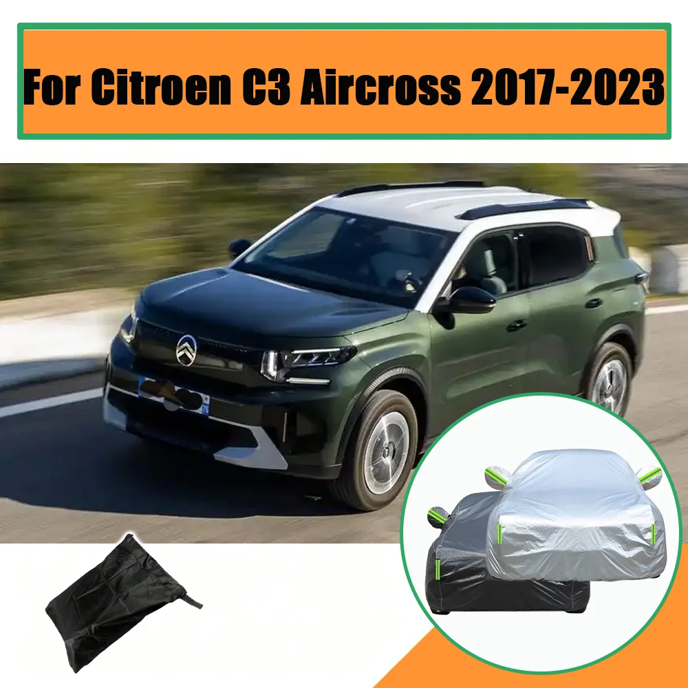 

For Citroen C3 Aircross 2017-2023 Full Car Cover Outdoor Protection Snow Cover Sunshade Waterproof Dustproof Exterior