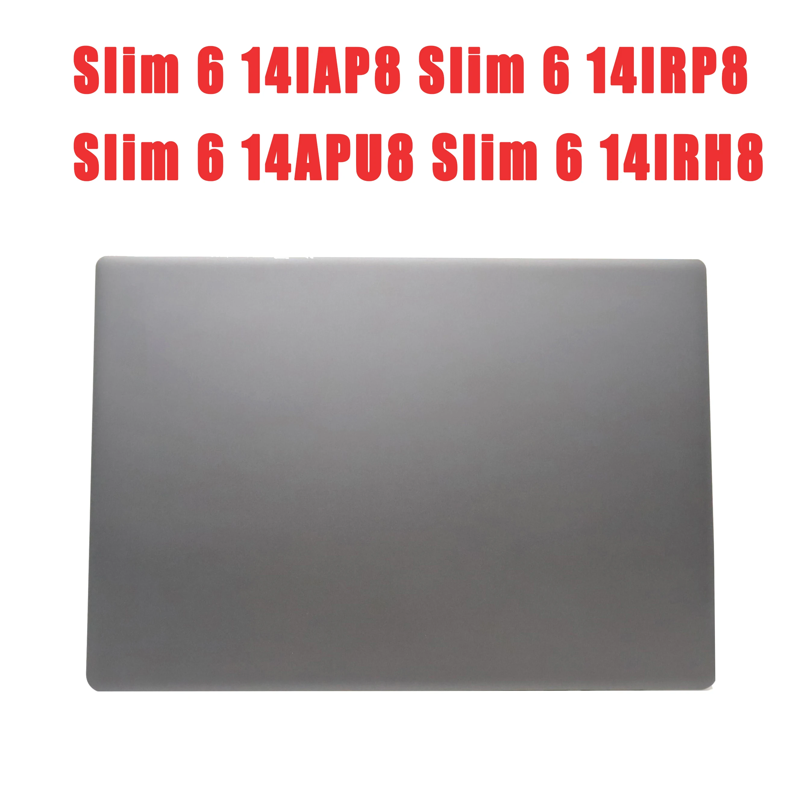 

Laptop LCD Top Cover For Lenovo Yoga Slim 6 14IAP8 Slim 6 14IRP8 Slim 6 14APU8 Slim 6 14IRH8 5CB1J75984 Back Cover Grey New