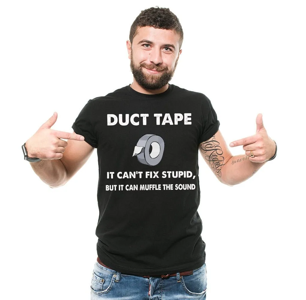 Duct Tape T Shirt Funny Can'T Fix Stupid