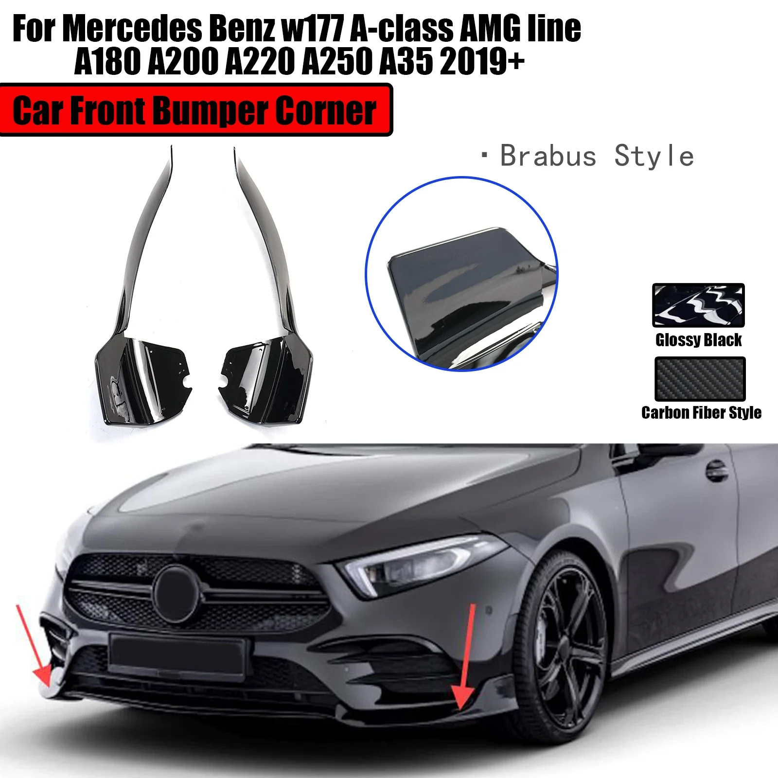 Car Front Bumper Corner For Mercedes Benz A-Class AMG Line W17 A180 A200 A220 A250 A35 2019+ Brabus Style Glossy Black Body Kit