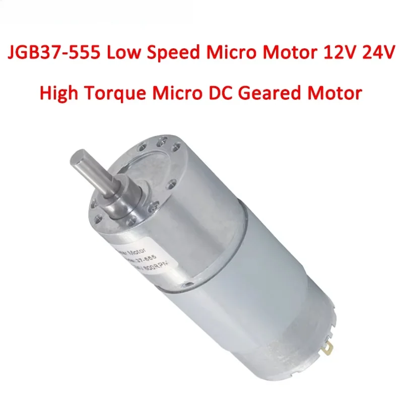 JGB37-555 DC Metal Gear Motor 12V 24V Electric Motor Reducer Step-Down 37mm Gearbox Mini Speed Reduction High Torque Low Noise
