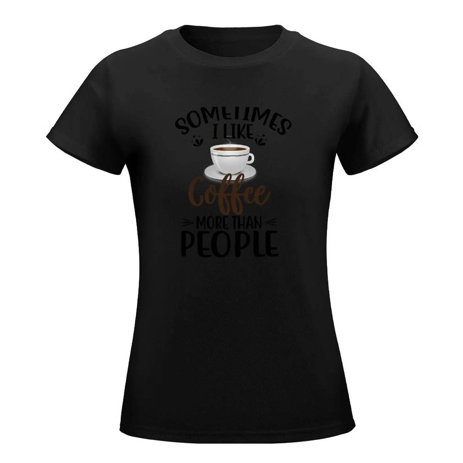 I Like Coffee more than People T-Shirt Female clothing hippie clothes vintage clothes woman t shirt