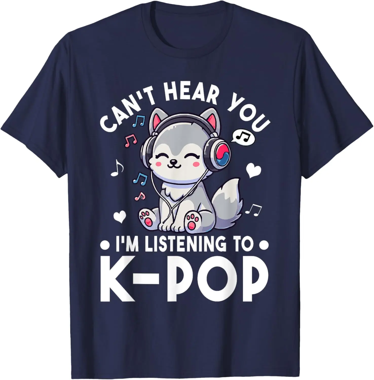 Can't Hear You I'm Listening To Kpop Wolf K-pop Merchandise T-Shirt Aesthetic Clothes Funny Graphic T Shirts Y2k Top Cotton Tees